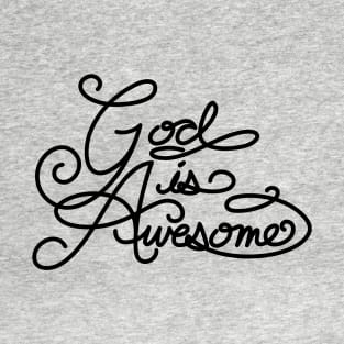 God is Awesome T-Shirt